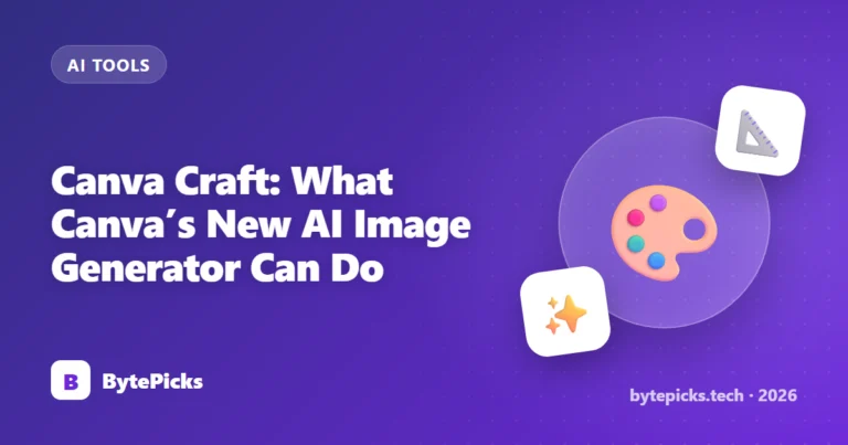 Canva Craft: What Canva’s New AI Image Generator Can Do (2026)