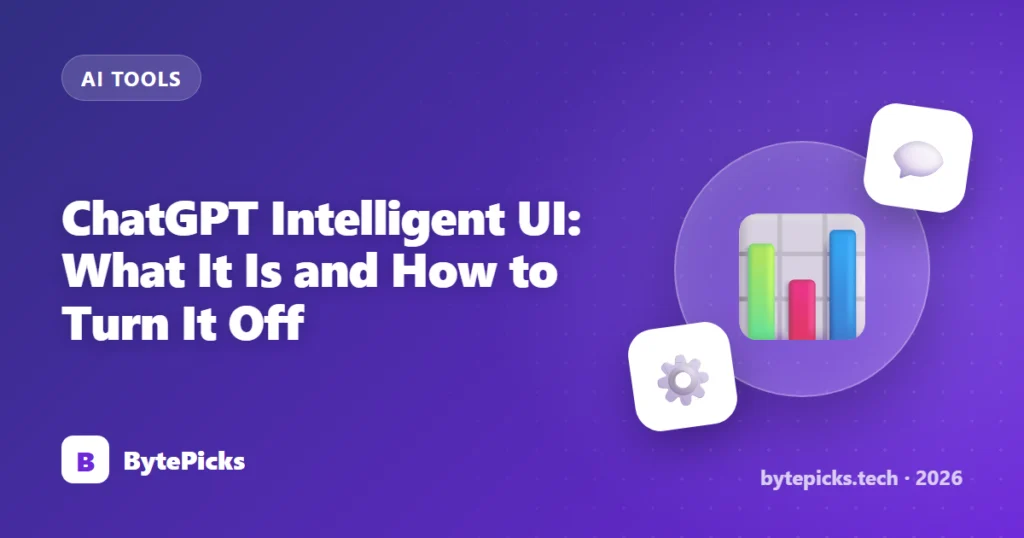 ChatGPT Intelligent UI: What It Is and How to Turn It Off (2026)