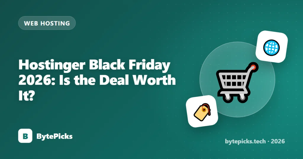 Hostinger Black Friday 2026: Is the Deal Worth It?