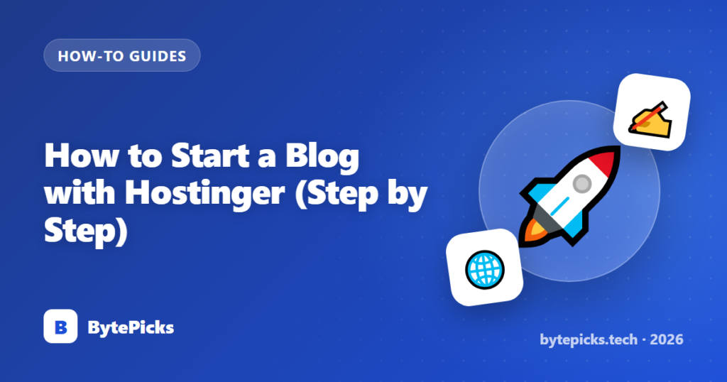 How to Start a Blog with Hostinger (Step by Step)